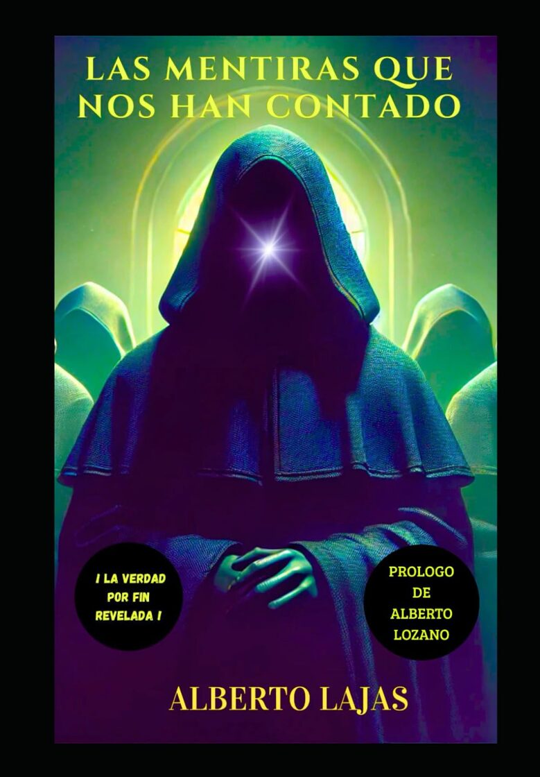 LAS MENTIRAS QUE NOS HAN CONTADO